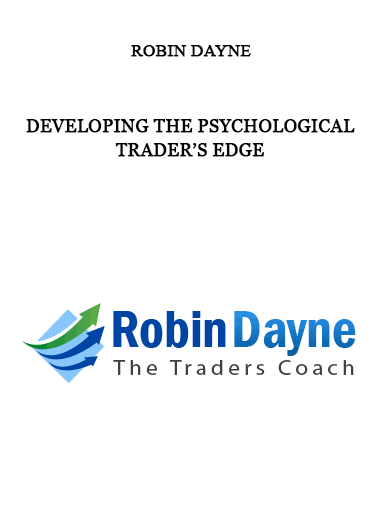 Developing the Psychological Trader’s Edge by Robin Dayne of https://crabaca.store/