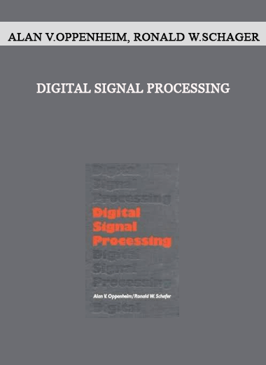 Digital Signal Processing by Alan V.Oppenheim