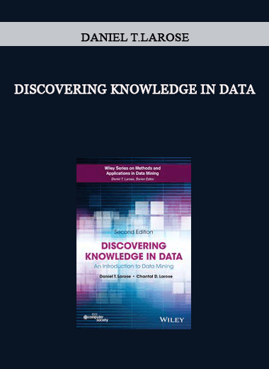 Discovering Knowledge in Data by Daniel T.Larose of https://crabaca.store/