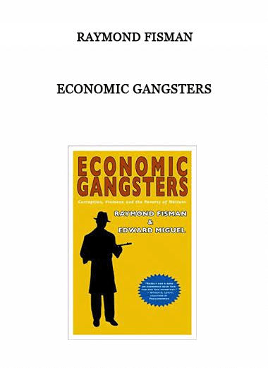 Economic Gangsters by Raymond Fisman of https://crabaca.store/