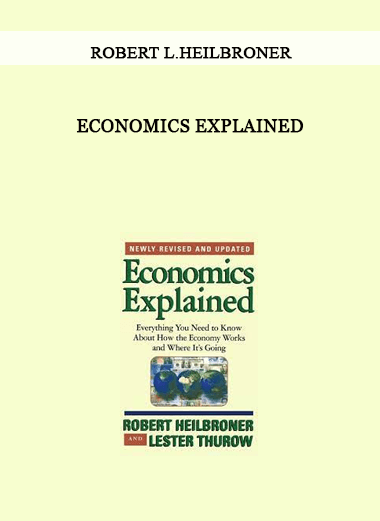 Economics Explained by Robert L.Heilbroner of https://crabaca.store/