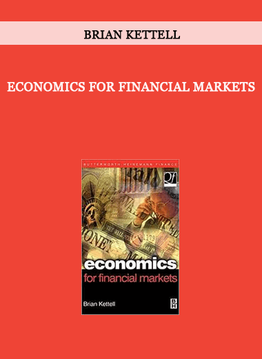 Economics for Financial Markets by Brian Kettell of https://crabaca.store/