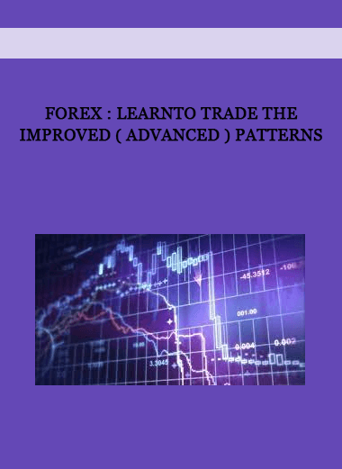 FOREX : LearnTo Trade the Improved ( Advanced ) Patterns of https://crabaca.store/