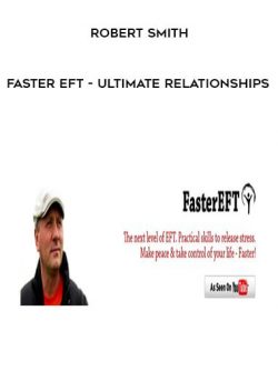 Faster EFT - Ultimate Relationships by Robert Smith of https://crabaca.store/