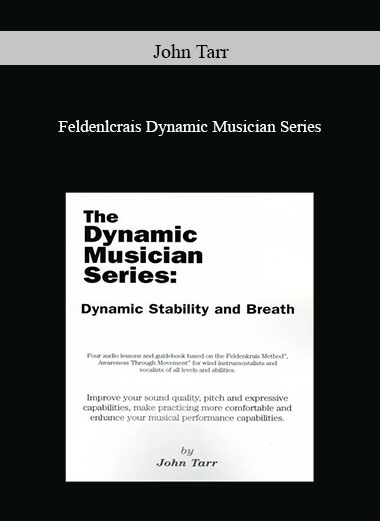 Feldenlcrais Dynamic Musician Series by John Tarr of https://crabaca.store/