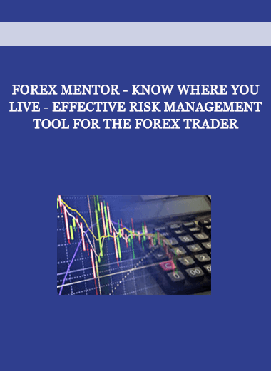 Forex Mentor - Know Where You Live - Effective Risk Management Tool for the Forex Trader of https://crabaca.store/