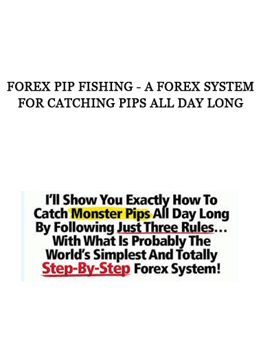 Forex Pip Fishing - A Forex System For Catching Pips All Day Long of https://crabaca.store/