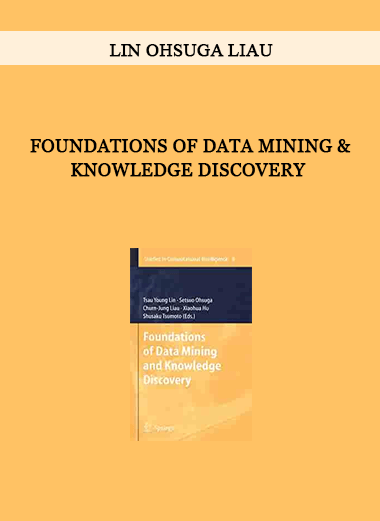 Foundations of Data Mining & Knowledge Discovery by Lin Ohsuga Liau of https://crabaca.store/