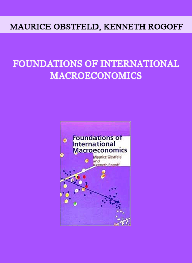 Foundations of International MacroEconomics by Maurice Obstfeld