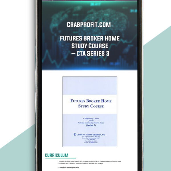 Futures Broker Home Study Course – CTA Series 3 of https://crabaca.store/