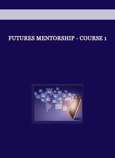 Futures Mentorship - Course 1 of https://crabaca.store/