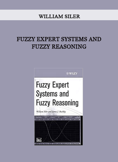 Fuzzy Expert Systems and Fuzzy Reasoning by William Siler of https://crabaca.store/