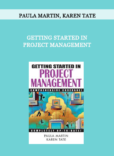 Getting Started in Project Management by Paula Martin