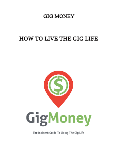 Gig Money - How To Live The Gig Life of https://crabaca.store/