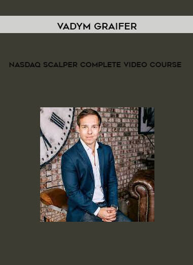 Nasdaq Scalper Complete Video Course by Vadym Graifer of https://crabaca.store/