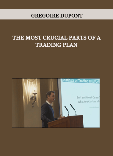 Gregoire Dupont: The Most Crucial Parts of a Trading Plan of https://crabaca.store/