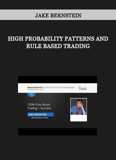 High Probability Patterns and Rule Based Trading by Jake Bernstein of https://crabaca.store/