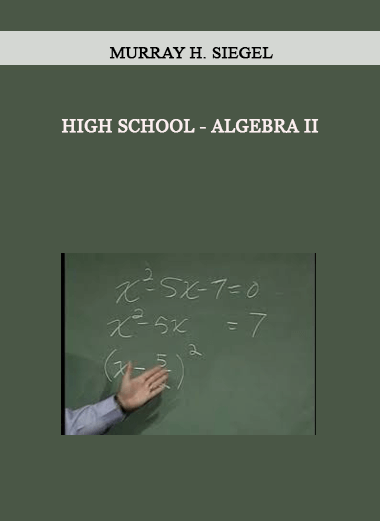 High School - Algebra II with Murray H. Siegel of https://crabaca.store/