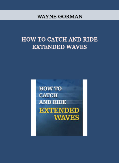 How to Catch and Ride Extended Waves by Wayne Gorman of https://crabaca.store/