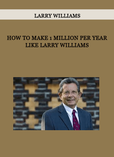 How to Make 1 Million Per Year Like Larry Williams by Larry Williams of https://crabaca.store/