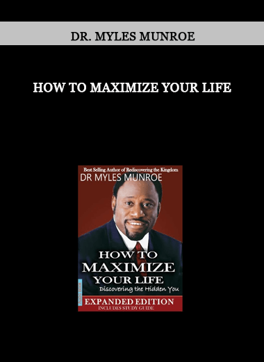 How to Maximize Your Life by Dr. Myles Munroe of https://crabaca.store/