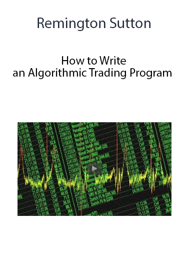 How to Write an Algorithmic Trading Program by Remington Sutton of https://crabaca.store/