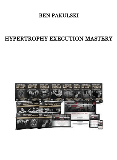 Hypertrophy Execution Mastery by Ben Pakulski of https://crabaca.store/