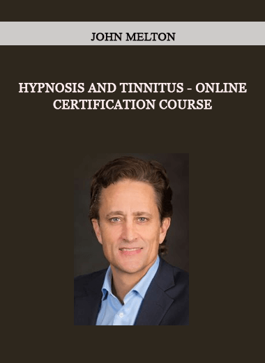 Hypnosis and Tinnitus - Online Certification Course by John Melton of https://crabaca.store/