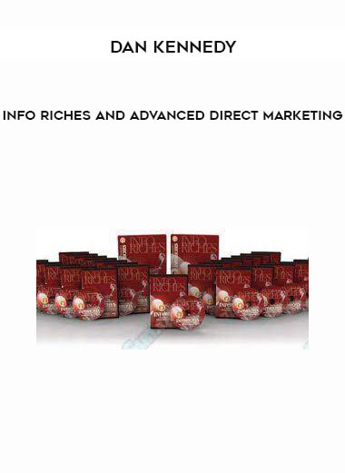 Info Riches And Advanced Direct Marketing from Dan Kennedy of https://crabaca.store/