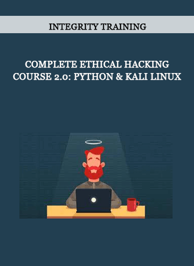 Integrity Training - Complete Ethical Hacking Course 2.0: Python & Kali Linux