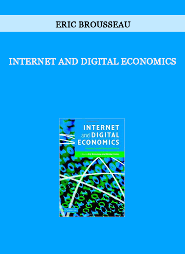 Internet and Digital Economics by Eric Brousseau of https://crabaca.store/