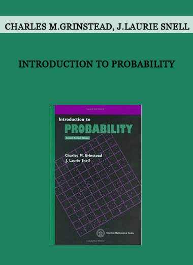 Introduction to Probability by Charles M.Grinstead