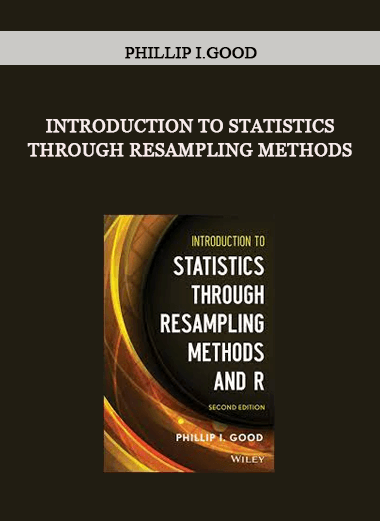 Introduction to Statistics through Resampling Methods by Phillip I.Good of https://crabaca.store/