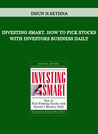 Investing Smart. How to Pick Stocks with Investors Business Daily by Dhun H.Sethna of https://crabaca.store/