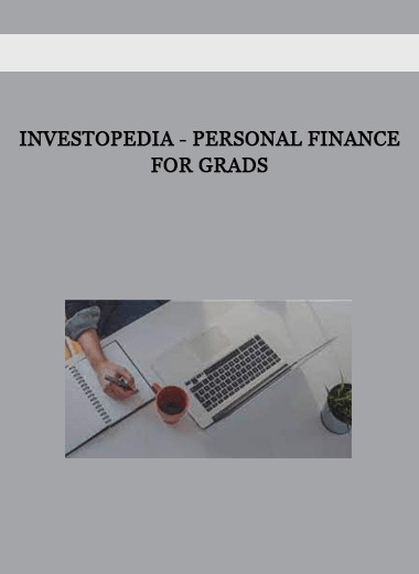 Investopedia - PERSONAL FINANCE FOR GRADS of https://crabaca.store/