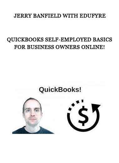 Jerry Banfield with EDUfyre - QuickBooks Self-Employed Basics for Business Owners Online! of https://crabaca.store/