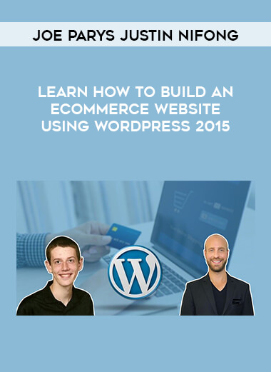 Joe Parys Justin Nifong - Learn How To Build An eCommerce Website Using WordPress 2015 of https://crabaca.store/