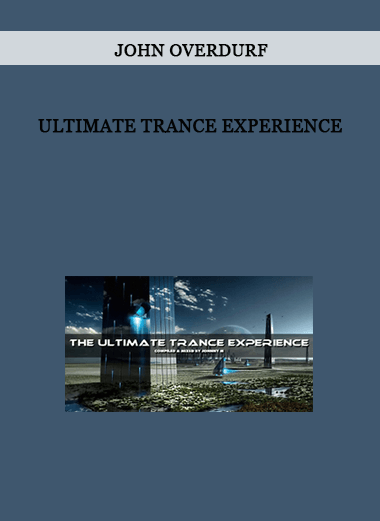 John Overdurf – Ultimate Trance Experience of https://crabaca.store/