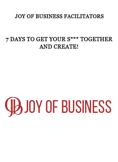 Joy of Business Facilitators – 7 Days to Get Your S*** Together and Create! of https://crabaca.store/