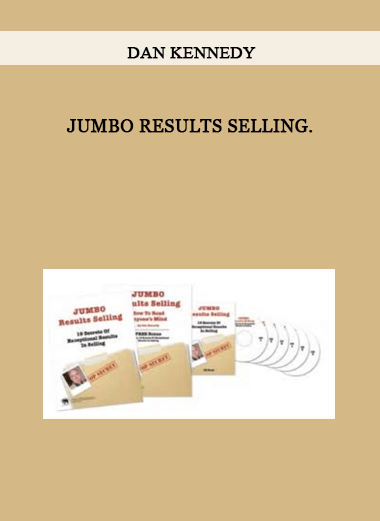 Jumbo Results Selling. by Dan Kennedy of https://crabaca.store/