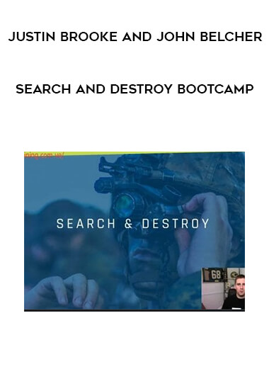 Justin Brooke and John Belcher – Search and Destroy Bootcamp of https://crabaca.store/