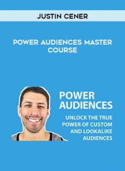 Justin Cener – Power Audiences Master Course of https://crabaca.store/