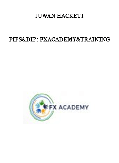 Juwan Hackett - Pips&Dip: FxAcademy&Training of https://crabaca.store/