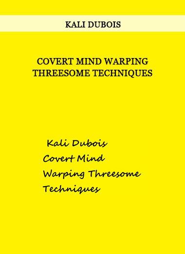 Kali Dubois - Covert Mind Warping Threesome Techniques of https://crabaca.store/