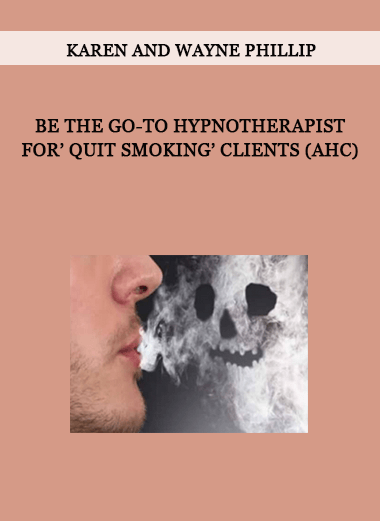 Karen and Wayne Phillip – Be the Go-to Hypnotherapist for’ QUIT SMOKING’ Clients (AHC) of https://crabaca.store/