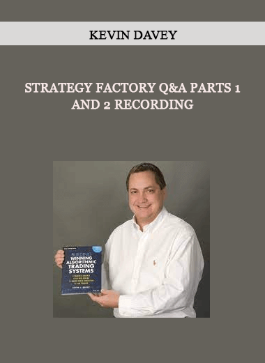 Kevin Davey - Strategy Factory Q&A Parts 1 and 2 Recording of https://crabaca.store/