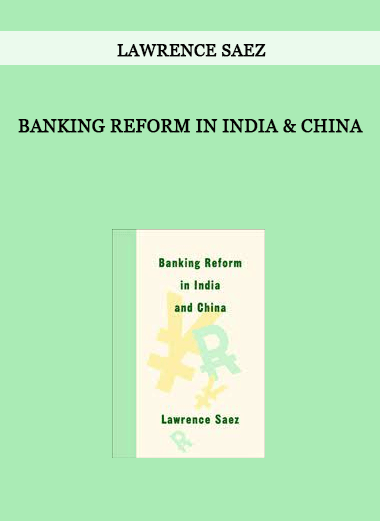 Lawrence Saez - Banking Reform in India & China of https://crabaca.store/