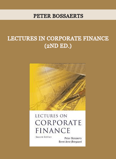 Lectures in Corporate Finance (2nd Ed.) by Peter Bossaerts