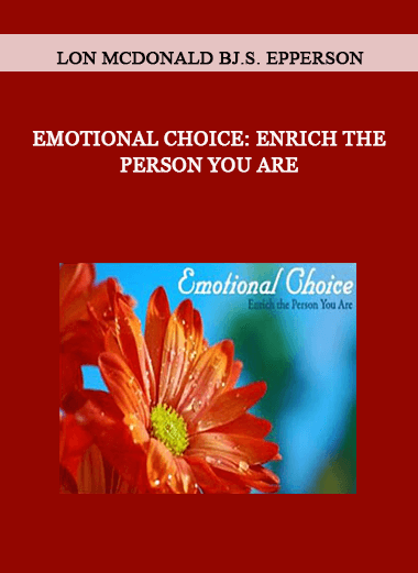 Lon McDonald BJ.S. Epperson-Emotional Choice: Enrich the Person You Are of https://crabaca.store/