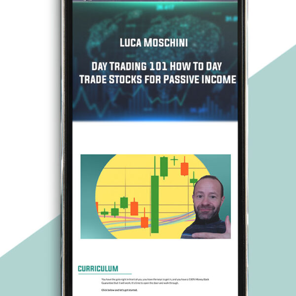 Luca Moschini – Day Trading 101 How To Day Trade Stocks for Passive Income of https://crabaca.store/